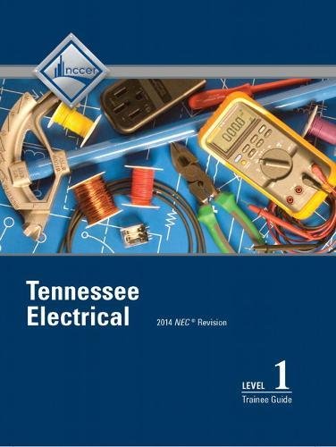 Tennessee Electrical Level 1 Trainee Guide (8th Edition) by NCCER