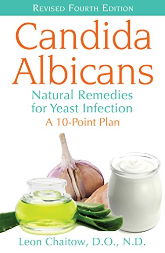 Candida Albicans: Natural Remedies for Yeast Infection by Leon Chaitow