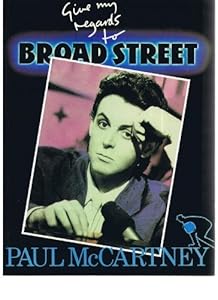 Paul McCartney's Give My Regards to Broad Street