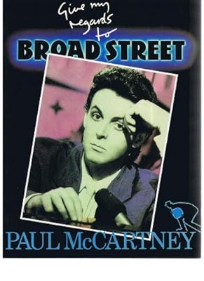 Paul McCartney's Give My Regards to Broad Street