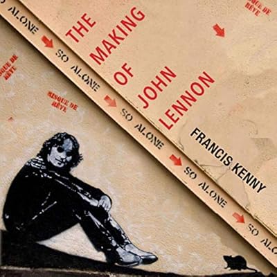 The Making of John Lennon