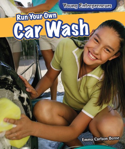 Run Your Own Car Wash by Emma Carlson Berne