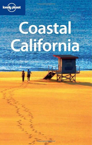 Lonely Planet Coastal California by Alison Bing