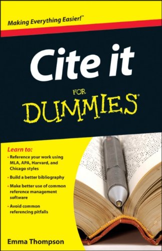 Cite It For Dummies (For Dummies (Career/Education)) by Emma Thompson