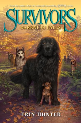Survivors #3: Darkness Falls by Erin Hunter