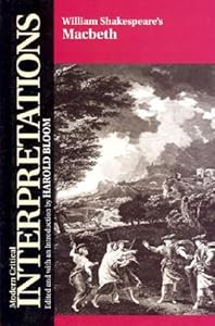 Macbeth (Mod Crit Interp) (Bloom's Modern Critical Interpretations)