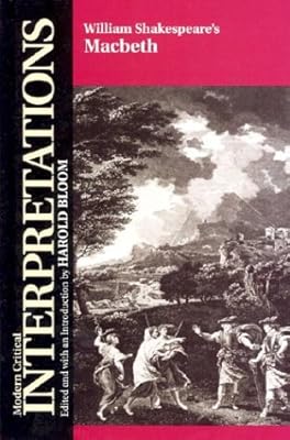 Macbeth (Mod Crit Interp) (Bloom's Modern Critical Interpretations)