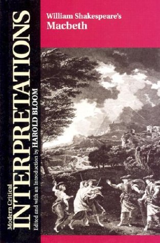 Macbeth (Mod Crit Interp) (Bloom's Modern Critical Interpretations) by William Shakespeare