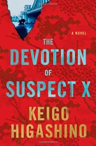 The Devotion of Suspect X: A Detective Galileo Novel