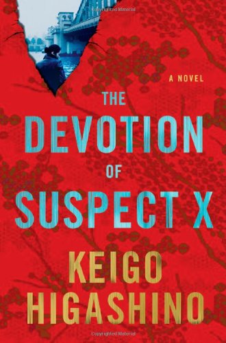 The Devotion of Suspect X: A Detective Galileo Novel by Keigo Higashino
