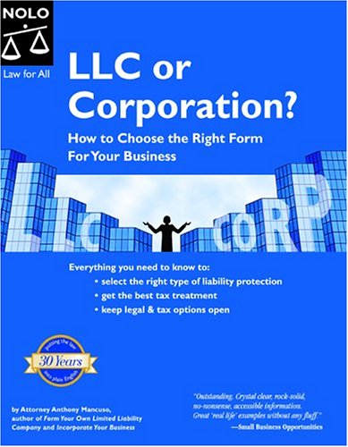 LLC or Corporation? How to Choose the Right Form for Your Business by Anthony Mancuso