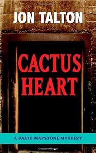 Cactus Heart (David Mapstone Mysteries)