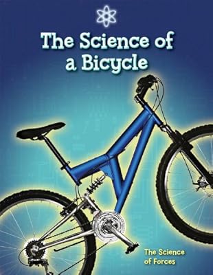 The Science of a Bicycle: The Science of Forces