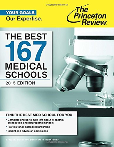 The Best 167 Medical Schools, 2015 Edition by Princeton Review