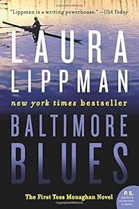 Baltimore Blues: The First Tess Monaghan Novel