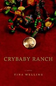Crybaby Ranch by Tina Welling