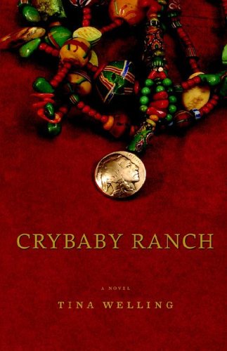Crybaby Ranch by Tina Welling