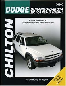 Dodge Durango/Dakota 2001-2003 Repair Manual (Chilton Total Car Care Series Manuals) by Chilton