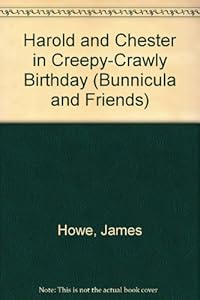 Creepy-Crawly Birthday (Bunnicula and Friends)