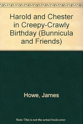 Creepy-Crawly Birthday (Bunnicula and Friends)