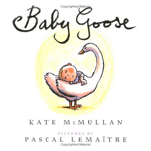 Baby Goose by Kate McMullan
