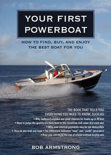 Your First Powerboat by Robert J. Armstrong