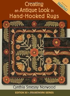 Creating an Antique Look in Hand-hooked Rugs (Framework)