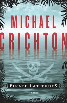 Pirate Latitudes: A Novel