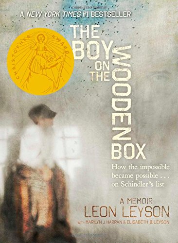 The Boy on the Wooden Box: How the Impossible Became Possible . . . on Schindler's List by Leon Leyson