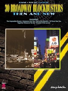 30 Broadway Blockbusters Then and Now by Hal Leonard Corp.