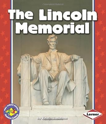 The Lincoln Memorial (Pull Ahead Books)