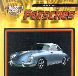 The Story of Porsches (Classic Cars: An Imagination Library Series)