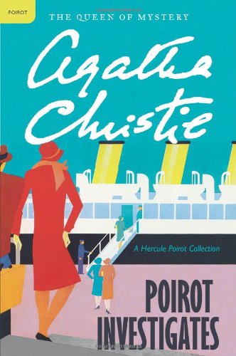 Poirot Investigates: A Hercule Poirot Collection by Agatha Christie
