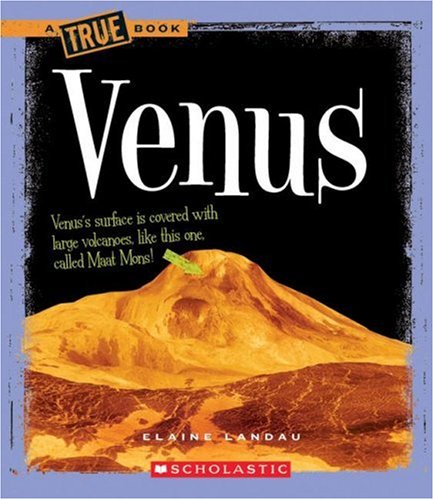 Venus (True Books: Space) by Elaine Landau