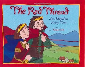 The Red Thread: An Adoption Fairy Tale