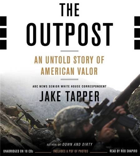 The Outpost: An Untold Story of American Valor by Jake Tapper