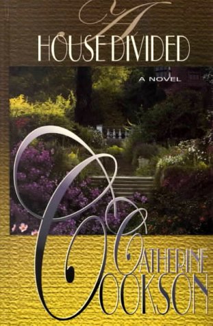 A House Divided by Catherine Cookson