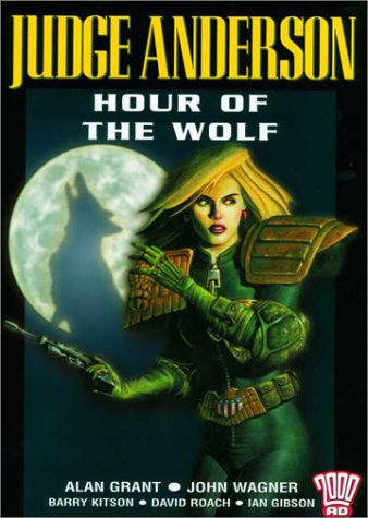 Judge Anderson: Hour of the Wolf (2000 AD Presents) by Alan Grant