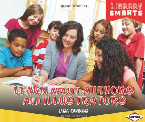 Learn About Authors and Illustrators by Lisa Owings