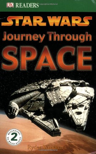 Star Wars: Journey Through Space (DK Readers, Level 2) by Ryder Windham