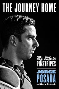 The Journey Home: My Life in Pinstripes