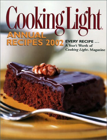 Cooking Light Annual Recipes 2002 by Oxmoor House