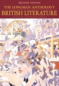 The Longman Anthology of British Literature, Volume 2C: The Twentieth Century (2nd Edition) by David Damrosch