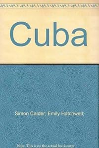 Cuba Travellers Survival Kit by Simon Calder