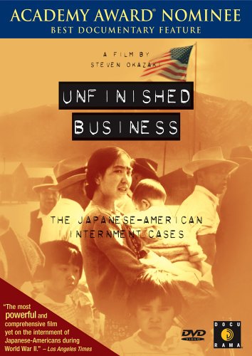 Unfinished Business - The Japanese-American Internment Cases [DVD] by Amy Hill