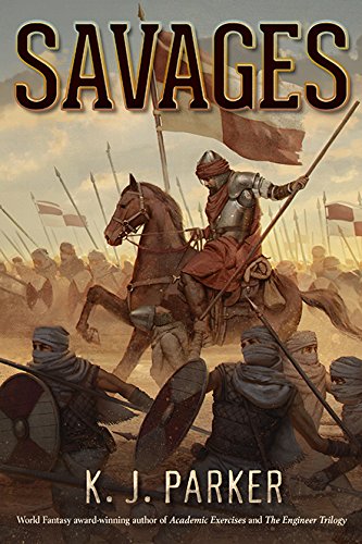 Savages by K  J Parker