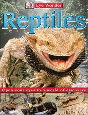 Eye Wonder: Reptiles (Eye Wonder)