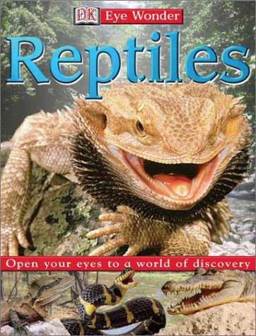 Eye Wonder: Reptiles (Eye Wonder) by DK Publishing