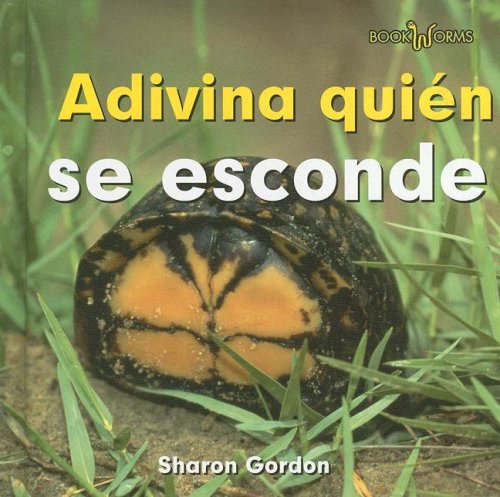 Adivina Quien Se Esconde/ Guess Who Hides (Bookworms) (Spanish Edition) by Sharon Gordon