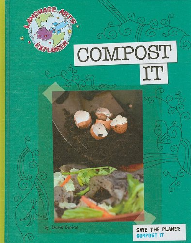 Compost It by David Barker